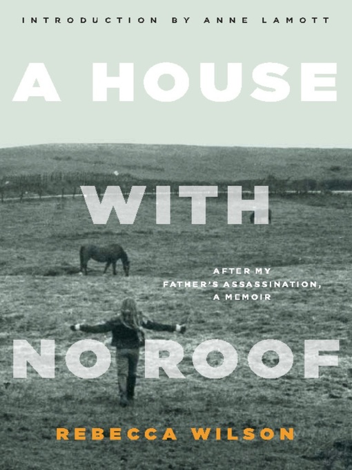 Title details for A House with No Roof by Rebecca Wilson - Available